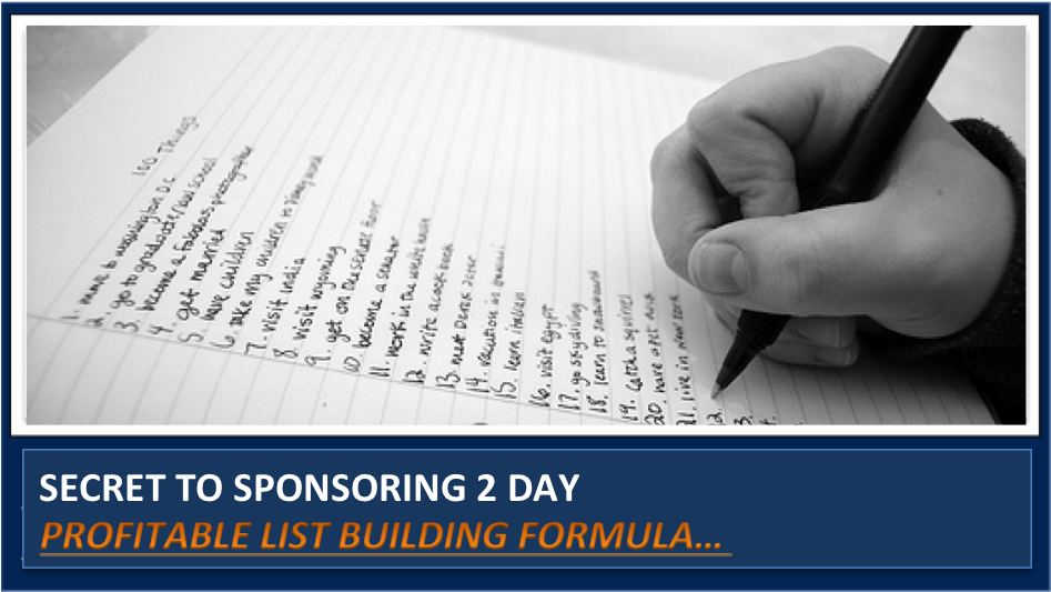 The 2 Keys to Making a List That Sponsors 2 Quality Reps Per Day into your Network Marketing Business