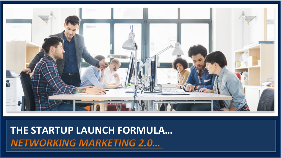 How to start a network marketing company from scratch – The Launch Formula