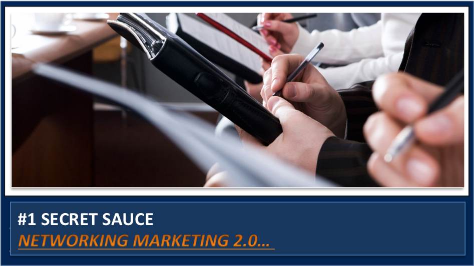 #1 Secret Sauce for Success in the MLM network marketing business model is REVEALED!