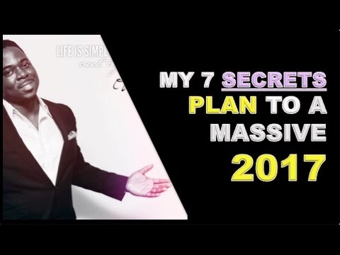 My 7 Secrets Plan to a Massive 2017 in Your Business | #OLATuxAbitogun Plans for 2017