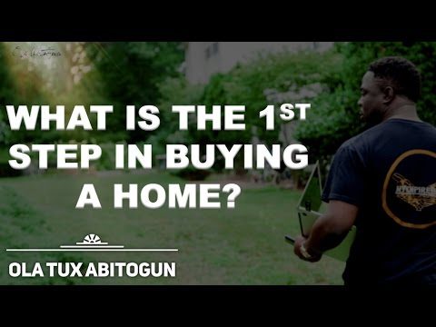 What is the first step in buying a home?