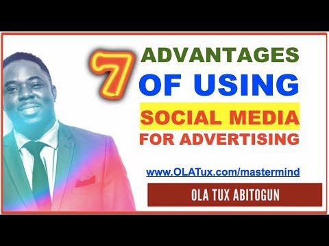 Social Media for Advertising – 7 Advantages of using Social Media for Advertising