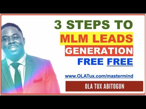 MLM Leads – 3 Steps to Quality MLM Leads Generation