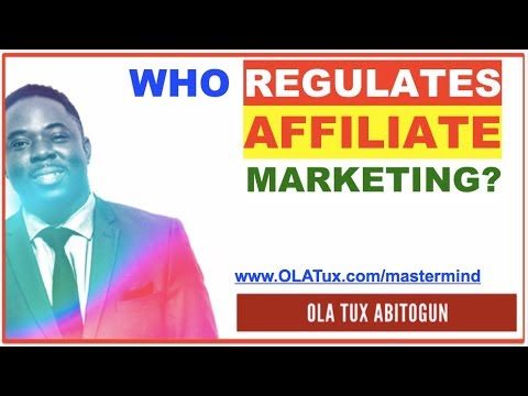 Who Regulates Affiliate Marketing, Internet and Online Advertising?