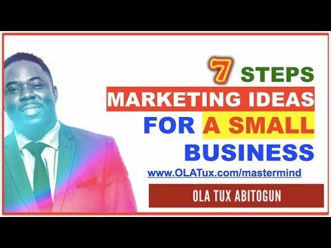 7 Steps Marketing Ideas for Small Businesses