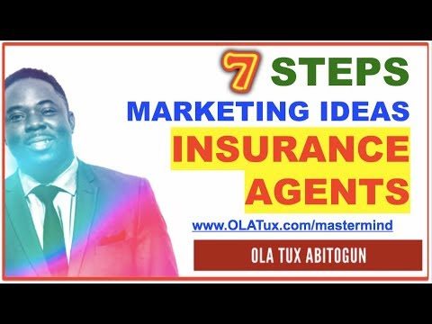 Attention Insurance Agents – 7 Steps Marketing Ideas | How to Attract Quality Leads That Converts