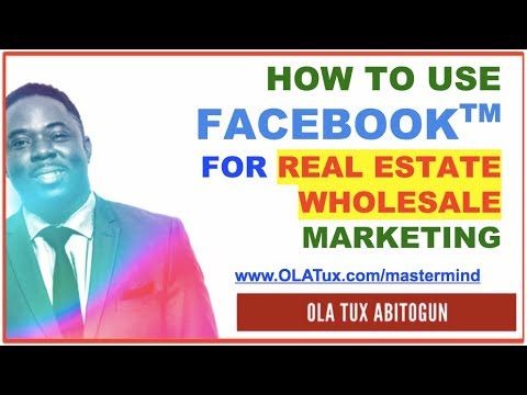 How to Use Facebook for Real Estate Wholesale Marketing