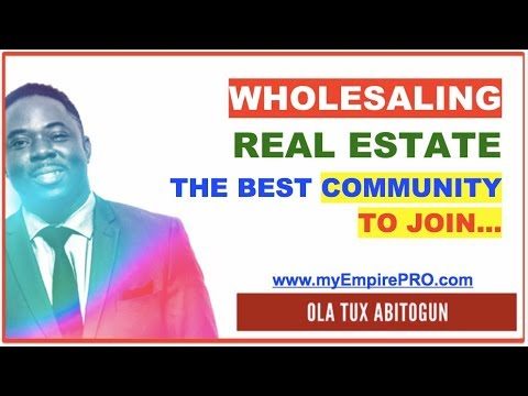 Wholesaling Real Estate – The Best Community to Join