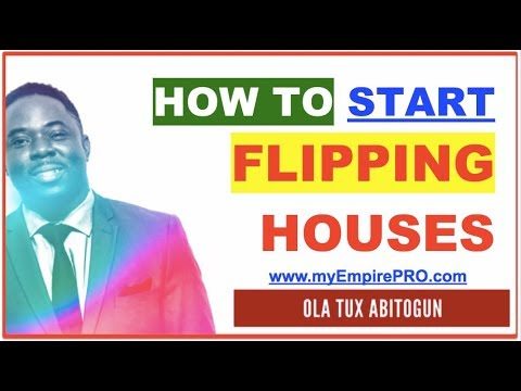 How to Start Flipping Houses