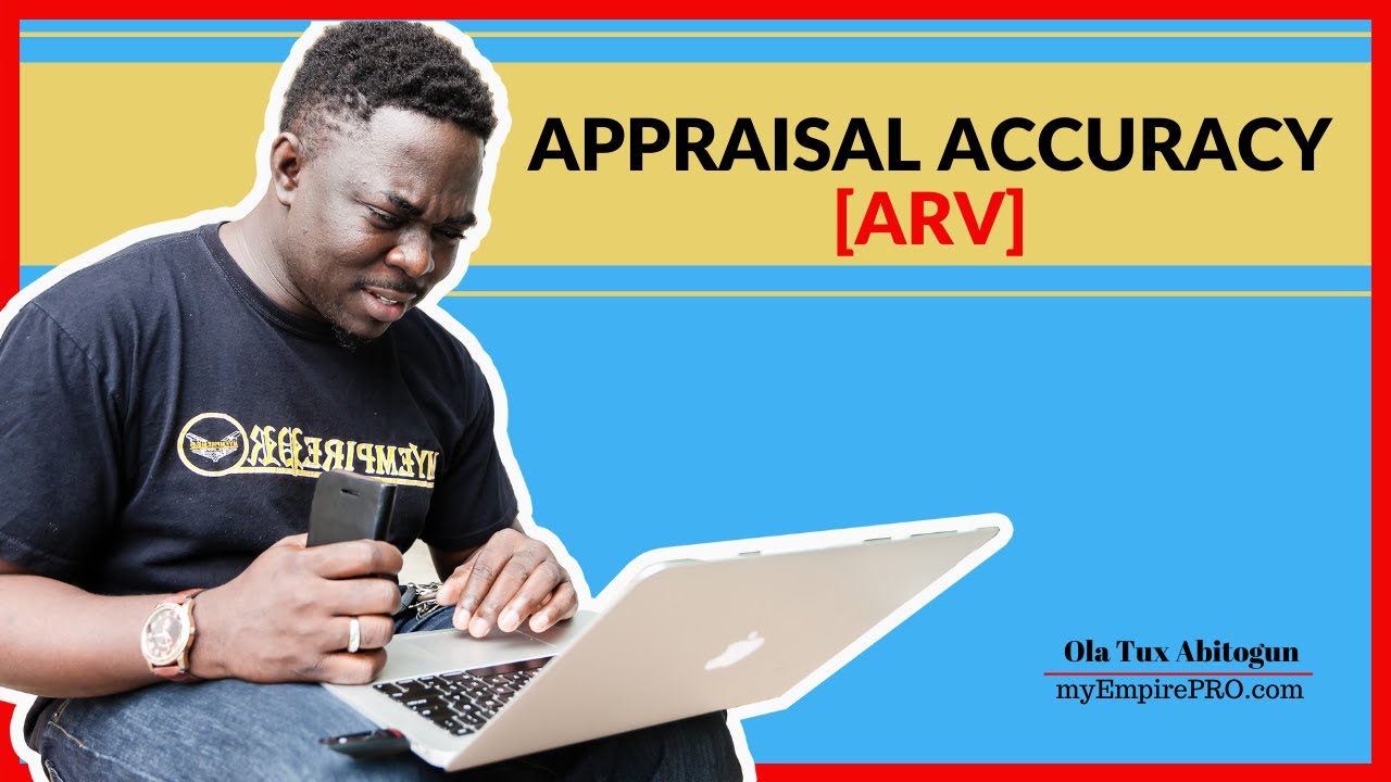 appraisal-accuracy-arv-how-to-determine-arv-in-real-estate-myempirepro