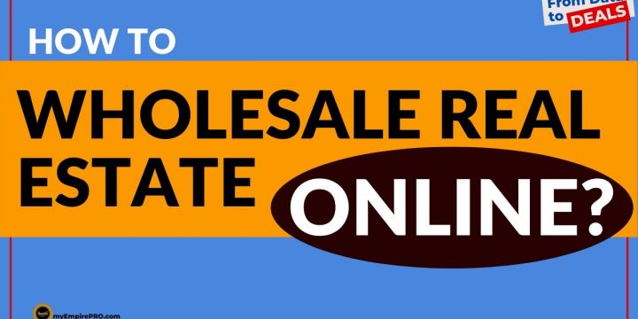 How To Wholesale Real Estate ONLINE?