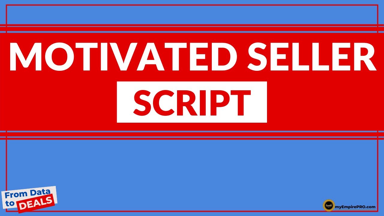 motivated-seller-script-myempirepro