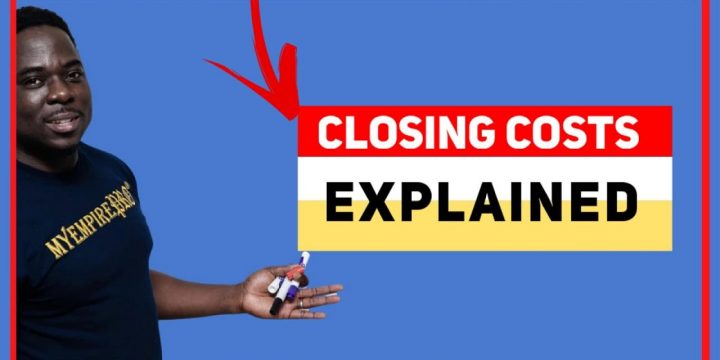 5 Fees of the Closing Cost in Real Estate Explained