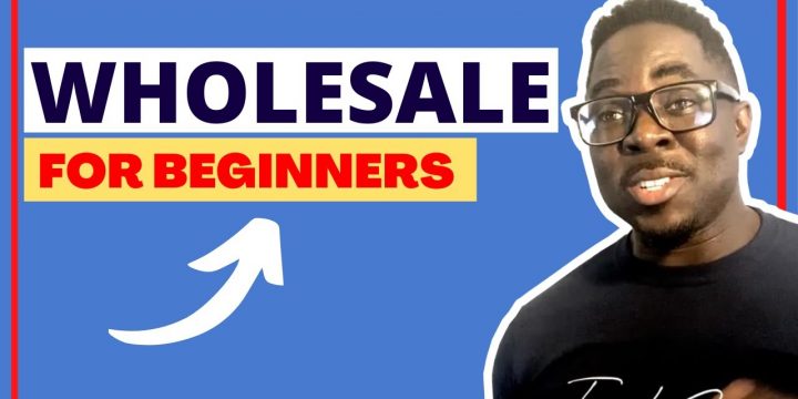 The Beginner’s Guide to Wholesale Real Estate [2022 Edition]