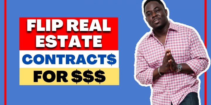 5 Steps Guide To Flipping Real Estate Contracts For Ca$H