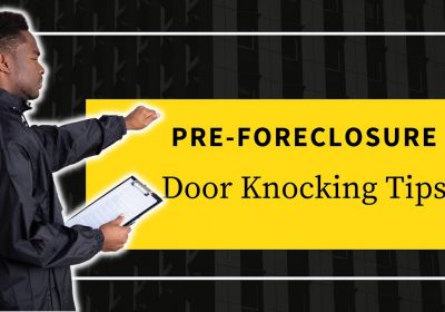 Pre-Foreclosure – Door Knocking Scripts (… & 5 TIPS)