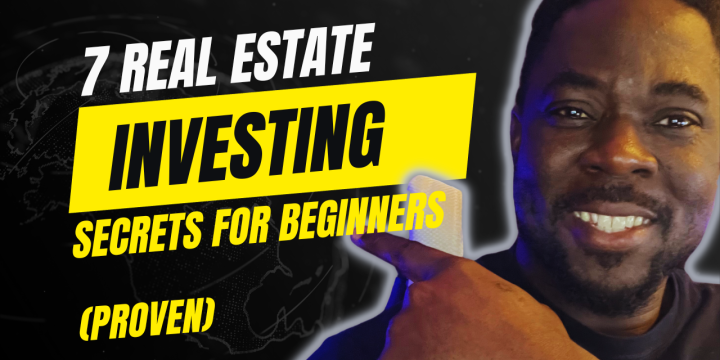 The Definite 7 Secrets of Real Estate Investing For Beginners